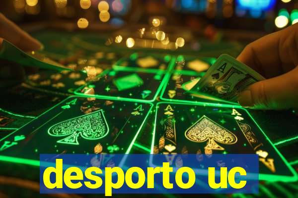 desporto uc