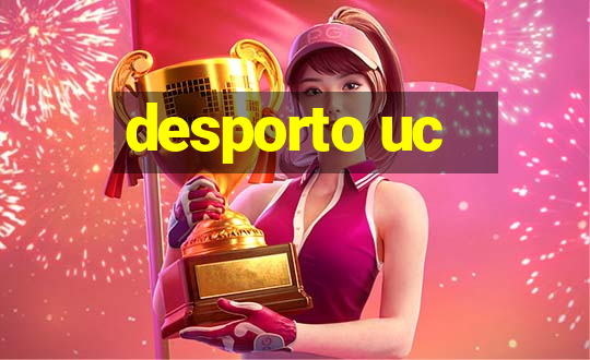 desporto uc