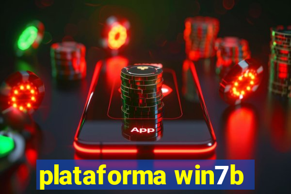 plataforma win7b