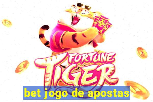 bet jogo de apostas