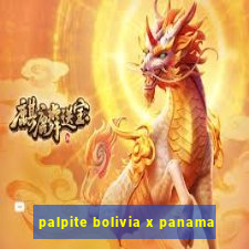 palpite bolivia x panama