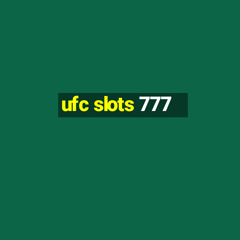 ufc slots 777