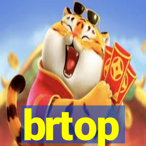 brtop