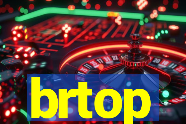 brtop