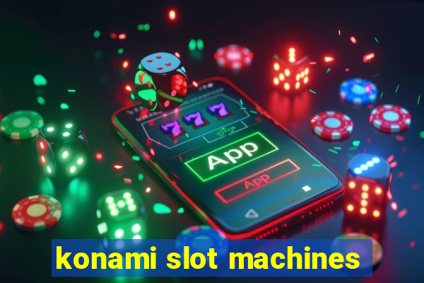 konami slot machines