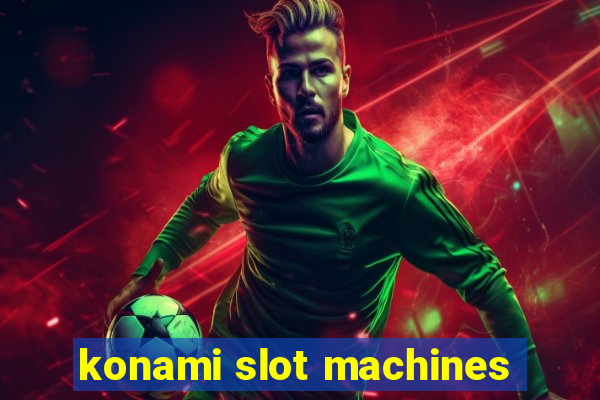 konami slot machines