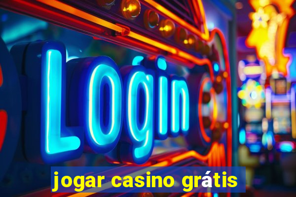 jogar casino grátis