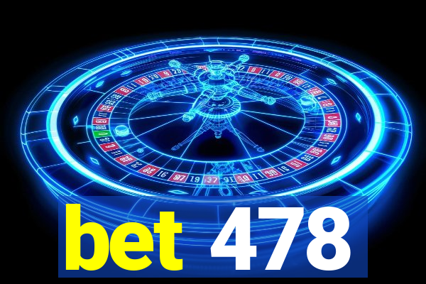 bet 478