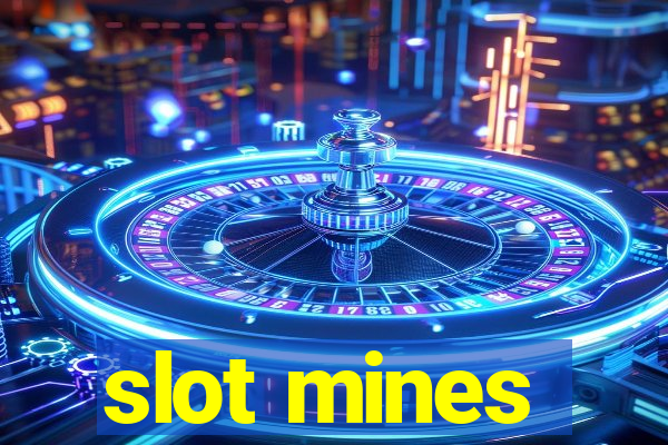 slot mines