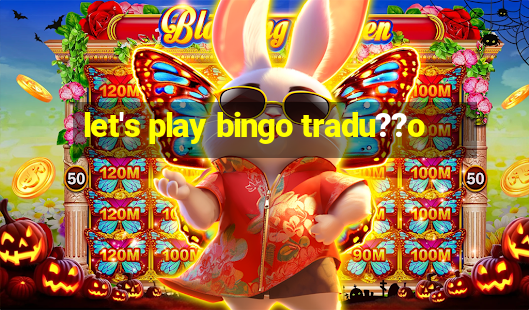 let's play bingo tradu??o