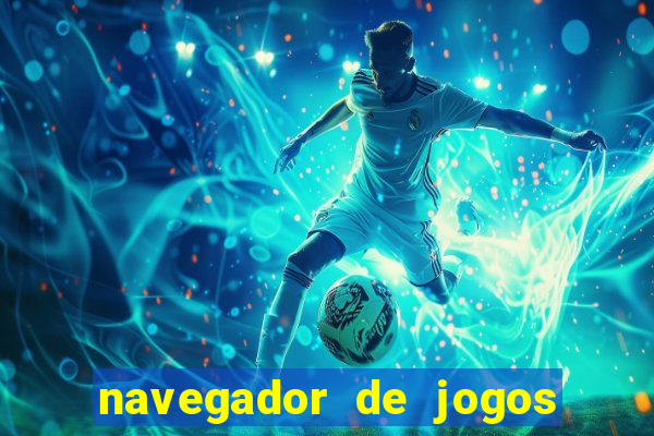 navegador de jogos para pc