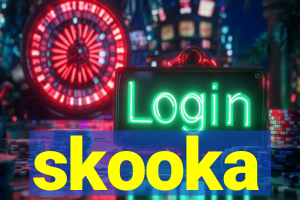 skooka