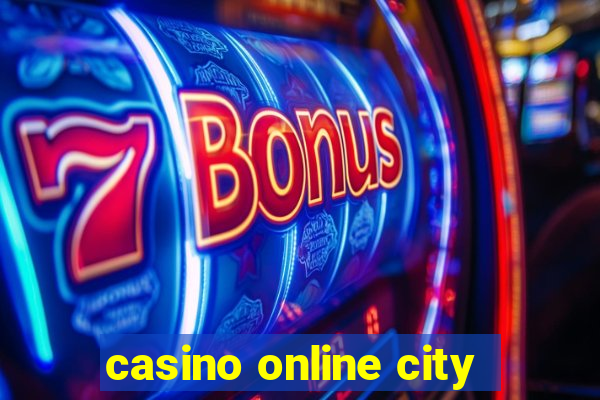 casino online city