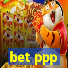 bet ppp