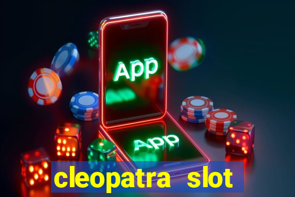 cleopatra slot machine wins