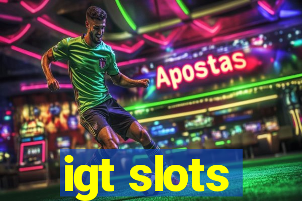 igt slots