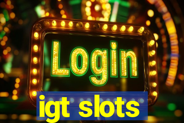 igt slots