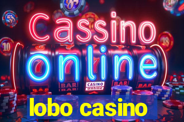 lobo casino