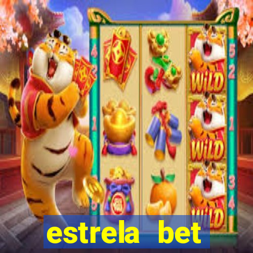 estrela bet primeiro deposito