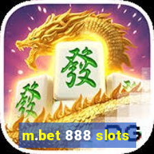 m.bet 888 slots