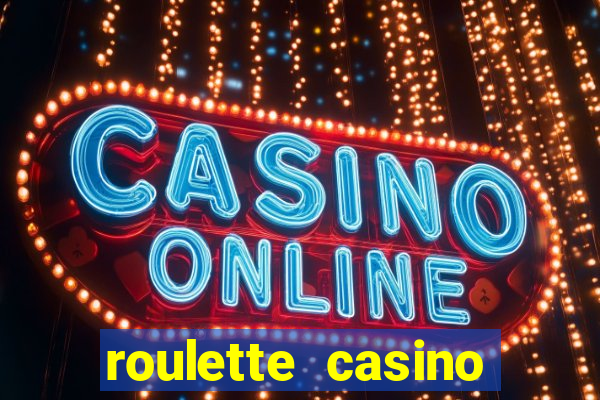 roulette casino online game