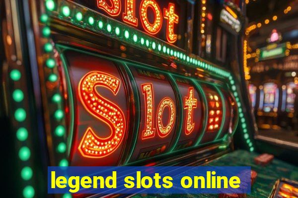 legend slots online