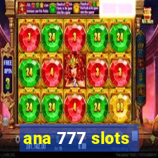 ana 777 slots