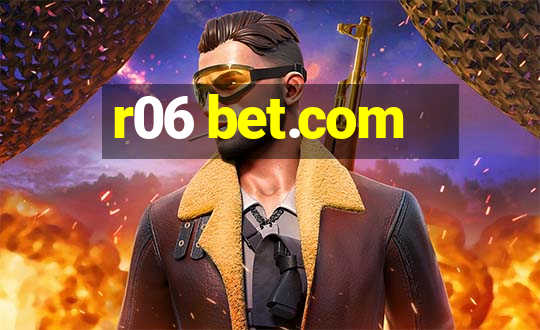 r06 bet.com