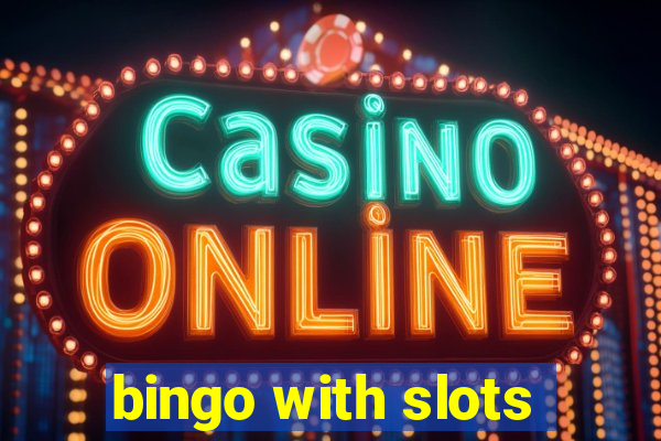 bingo with slots