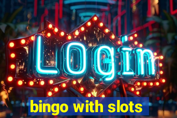 bingo with slots