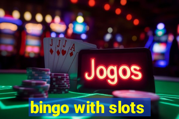 bingo with slots