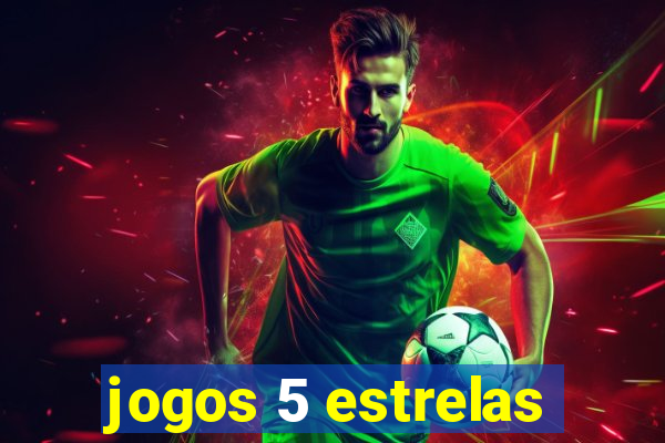 jogos 5 estrelas