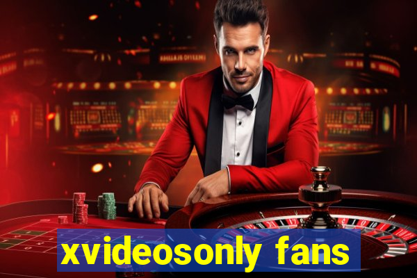 xvideosonly fans