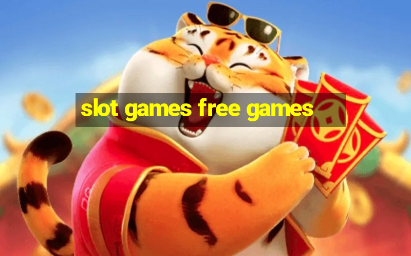 slot games free games