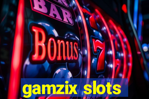 gamzix slots