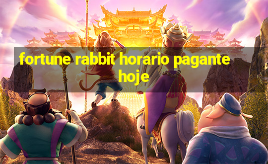 fortune rabbit horario pagante hoje