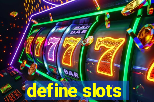 define slots