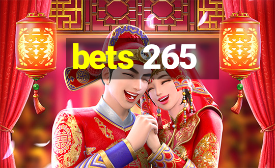 bets 265