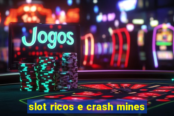 slot ricos e crash mines