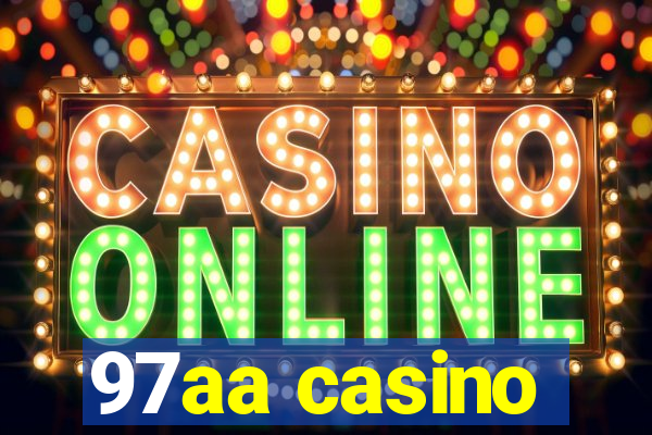 97aa casino