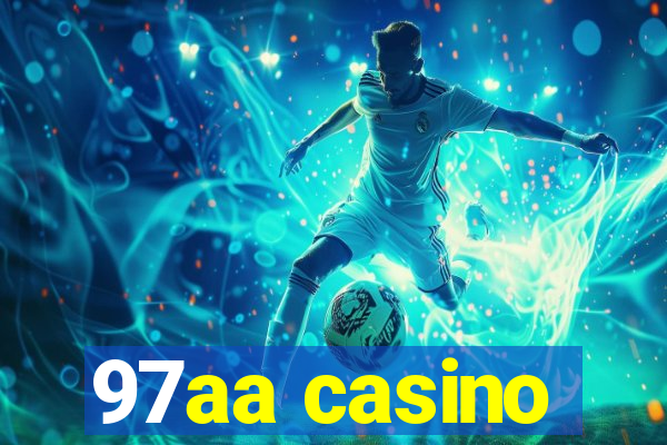 97aa casino