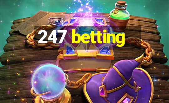 247 betting