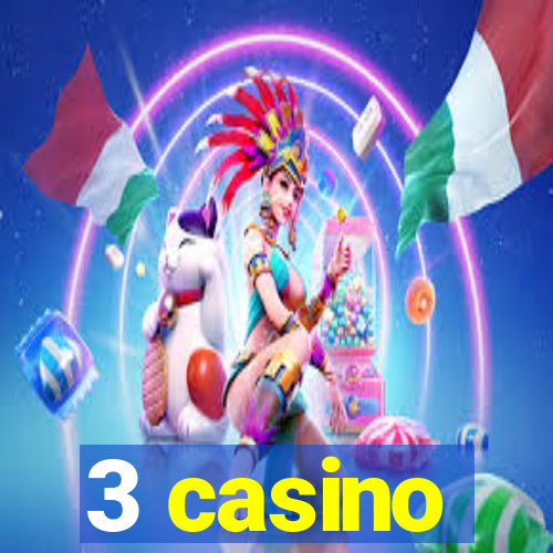 3 casino