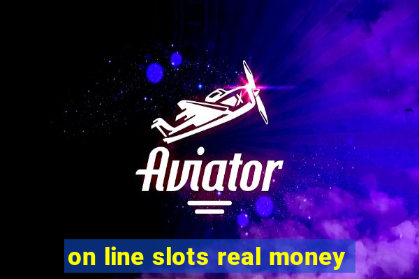 on line slots real money