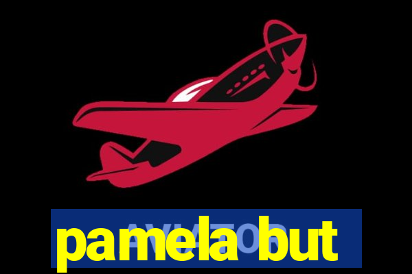 pamela but