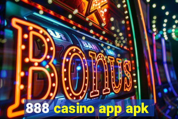 888 casino app apk