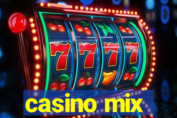 casino mix