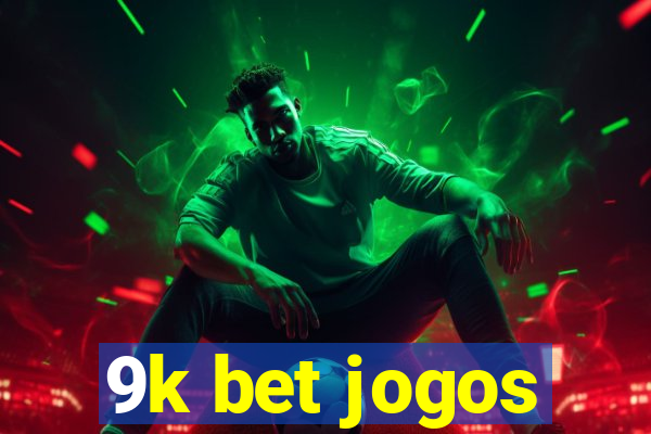 9k bet jogos