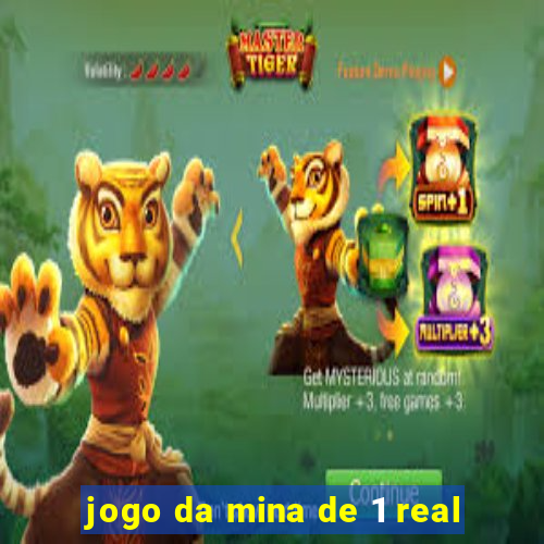 jogo da mina de 1 real