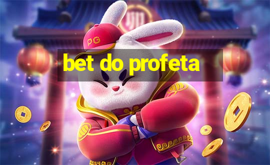 bet do profeta